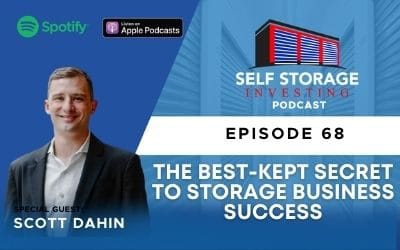 The Best-Kept Secret To Storage Business Success – Scott Dahin