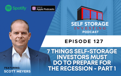 7 Things Self-Storage Investors Must Do to Prepare for the Recession – Part 1