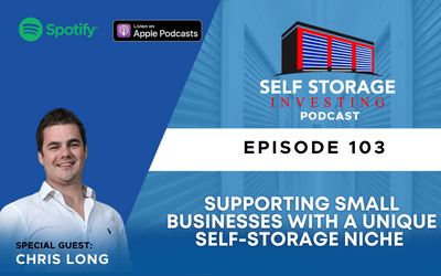 Supporting Small Businesses With A Unique Self-Storage Niche – Chris Long