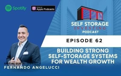 Building Strong Self-storage Systems for Wealth Growth – Fernando Angelucci